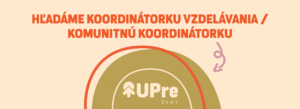 Pracovná ponuka, koordinátorka vzdelávania Upre ženy
